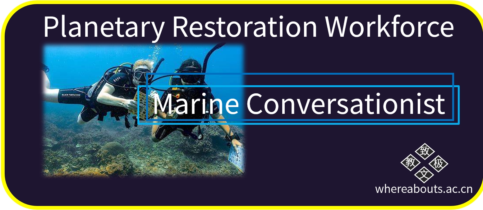 Planetary Restoration Workforce Job #1:  Marine Conservationist  